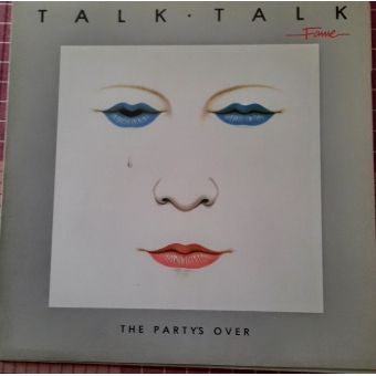 Talk Talk – The Party's Over (Zeer goede staat, hoes VG+ en vinyl VG+) Fame – 038 15 7624 1